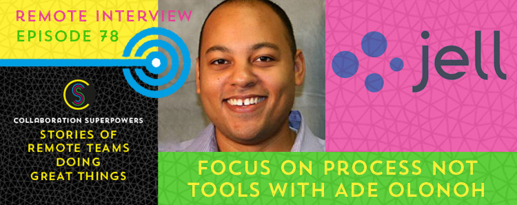 78 - Ade Olonoh of Formstack on the Collaboration Superpowers podcast