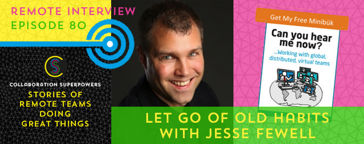 80 - Jesse Fewell on the Collaboration Superpowers podcast