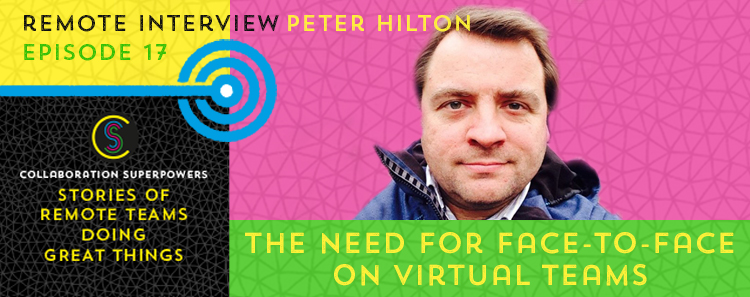 17 - Peter Hilton on the Collaboration Superpowers podcast