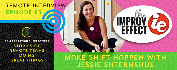 85 – Make Shift Happen With Jessie Shternshus