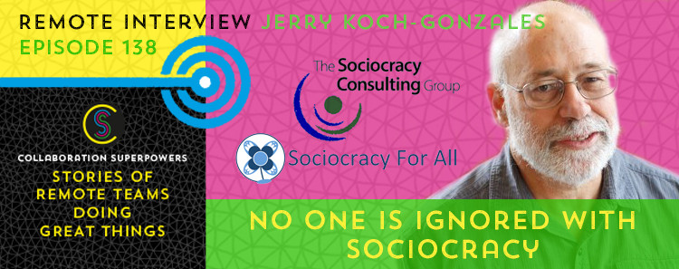 138 - Jerry Koch-Gonzales on the Collaboration Superpowers podcast