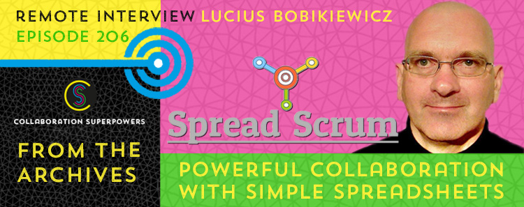 206 – From The Archives: Powerful Online Collaboration With Simple Spreadsheets