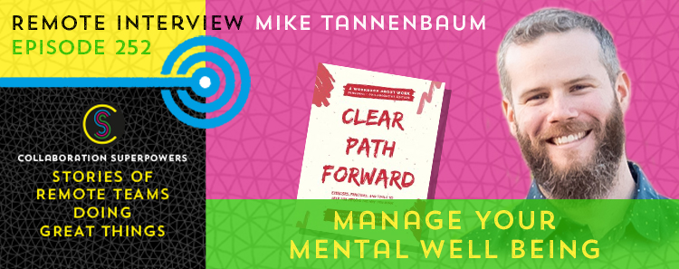 252 – Manage Your Mental Well Being With Mike Tannenbaum