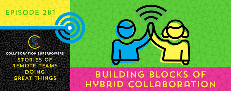 building blocks of hybrid collaboration