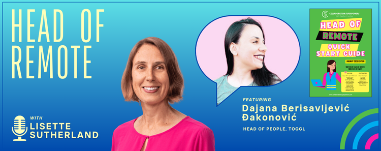 Build a Results-Driven Remote Culture with Dajana Berisavlijević Đakonović